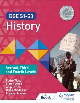 BGE S1-S3 History: Second, Third and Fourth Levels, Paperback/Angela Keil