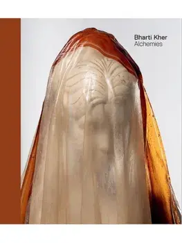 Bharti Kher: Alchemies, Hardback/***