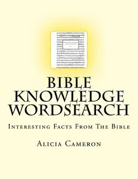 Bible Knowledge Wordsearch: Interesting Facts About The Bible, Paperback/Alicia Cameron