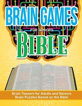 Bible Puzzle Brain Games for Seniors: Brain Teasers for Adults and Seniors Brain Puzzzles Based on the Bible, Paperback/Elise Garcia