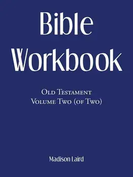 Bible Workbook: Old Testament Volume Two (Of Two), Paperback/Madison Laird