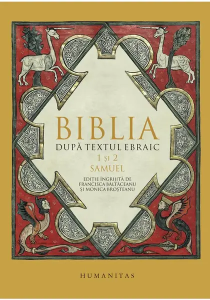 Biblia dupa textul ebraic. 1 si 2 Samuel