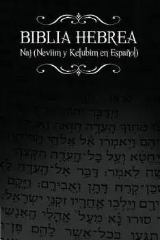 Biblia Hebrea: Naj (Neviim Y Ketubim En Espanol) Volumen II, Paperback/Rabino Isaac Weiss