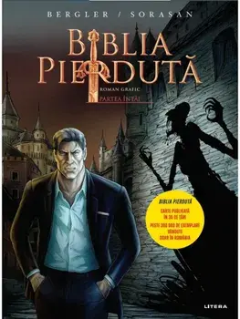 Biblia pierduta. Roman grafic. Partea intai/Igor Bergler