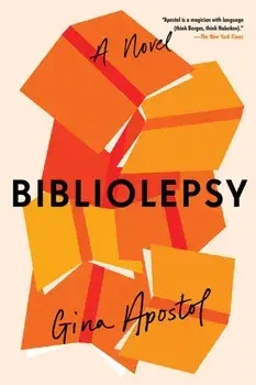 Bibliolepsy, Paperback/Gina Apostol