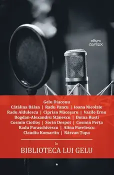 Biblioteca lui Gelu/Gelu Diaconu