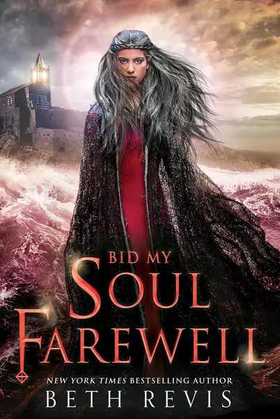 Bid My Soul Farewell | Beth Revis