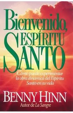 Bienvenido, Esp�ritu Santo - Benny Hinn