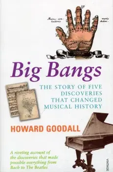Big Bangs, Paperback/Howard Goodall