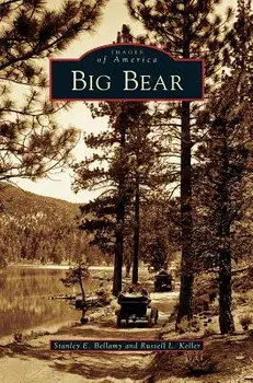 Big Bear, Hardcover/Stanley E. Bellamy