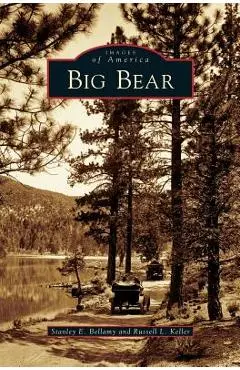 Big Bear - Stanley E. Bellamy