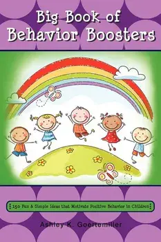 Big Book of Behavior Boosters, Paperback/Ashley K Goertemiller