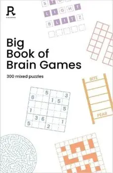 Big Book of Brain Games. a bumper mixed puzzle book for adults containing 300 puzzles, Paperback/Richardson Puzzles and Games