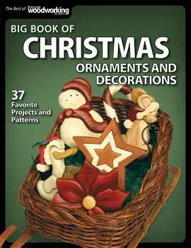 Big Book of Christmas Ornaments and Decorations: 37 Favorite Projects and Patterns, Paperback/Ssw