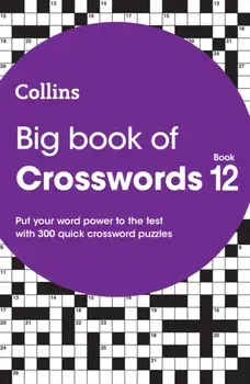 Big Book of Crosswords 12. 300 Quick Crossword Puzzles, Paperback/Collins Puzzles