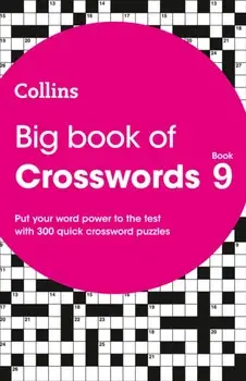 Big Book of Crosswords 9. 300 Quick Crossword Puzzles, Paperback/Collins Puzzles