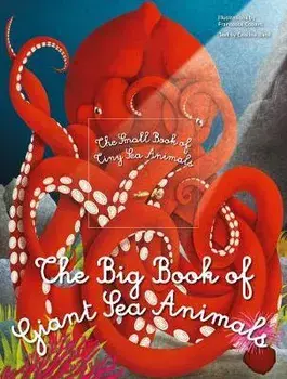 Big Book of Giant Sea Animals & The Small Book of Tiny Sea Animals, Hardback/Cristina Banfi