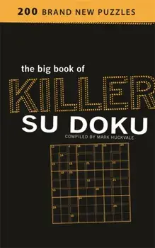 Big Book of Killer Su Doku, Paperback/Mark Huckvale