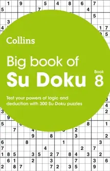 Big Book of Su Doku 8. 300 Su Doku Puzzles, Paperback/Collins Puzzles