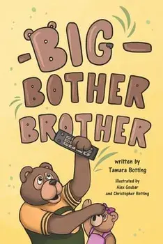 Big Bother Brother, Paperback/Tamara Botting