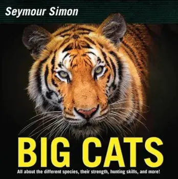 Big Cats: Revised Edition, Hardcover/Seymour Simon