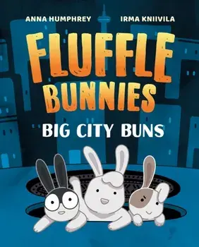 Big City Buns (Fluffle Bunnies, Book #2), Paperback/Irma Kniivila