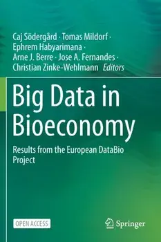 Big Data in Bioeconomy. Results from the European DataBio Project, 1st ed. 2021, Paperback/***