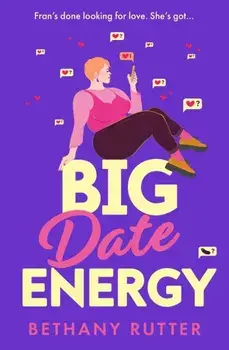 Big Date Energy, Paperback/Bethany Rutter