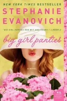 Big Girl Panties, Paperback/Stephanie Evanovich