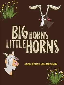 Big Horns Little Horns, Paperback/Caroline Maximus Hankinson