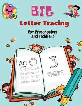 BIG Letter Tracing for Preschoolers and Toddlers: Homeschool Preschool Learning Activities for 3+ year olds (Big ABC Books) Tracing Letters, Numbers,/Mike Stewart