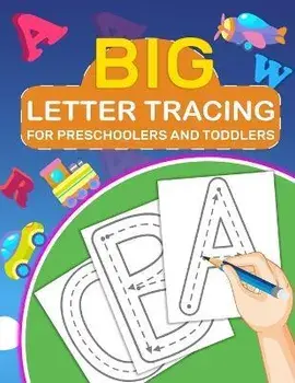 Big Letter Tracing for Preschoolers and Toddlers: Kids Ages 2-5 Years Old, Tracing Coloring Letters for Children, Activity Book for Preschoolers, Kids, Paperback/Laura Bidden