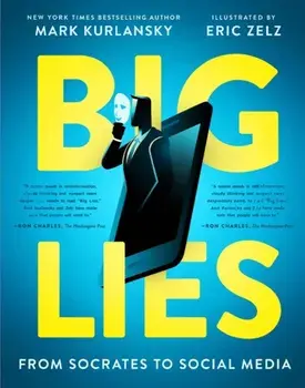 BIG LIES. from Socrates to Social Media, Paperback/Eric Zelz