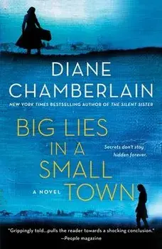 Big Lies in a Small Town, Paperback/Diane Chamberlain