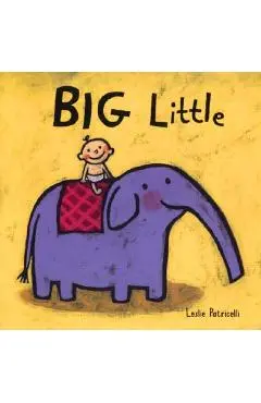 Big Little - Leslie Patricelli