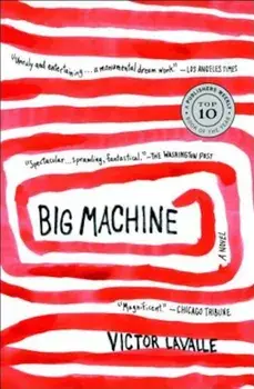 Big Machine, Paperback/Victor LaValle