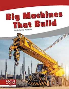 Big Machines that Build, Hardback/Brienna Rossiter