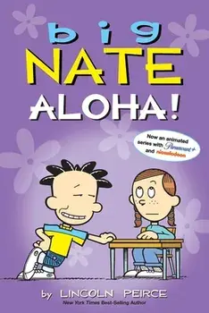 Big Nate: Aloha!, Paperback/Lincoln Peirce