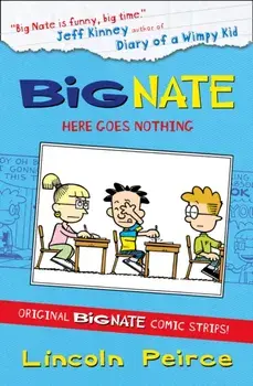 Big Nate Compilation 2: Here Goes Nothing, Paperback/Lincoln Peirce
