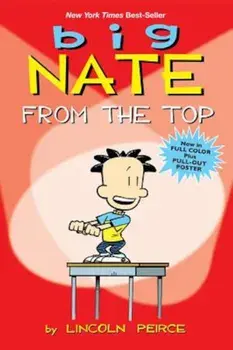 Big Nate from the Top, Paperback/Lincoln Peirce