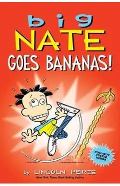 Big Nate Goes Bananas!