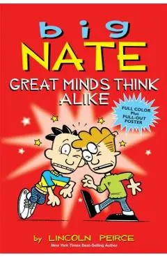 Big Nate: Great Minds Think Alike - Lincoln Peirce