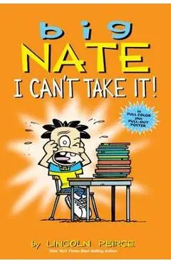 Big Nate: I Can't Take It!