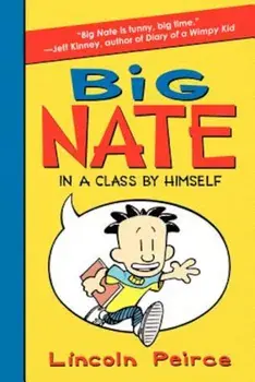 Big Nate: In a Class by Himself, Paperback/Lincoln Peirce