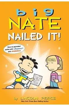 Big Nate: Nailed It!: Volume 28 - Lincoln Peirce