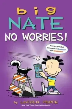 Big Nate: No Worries!. Two Books in One, Paperback/Lincoln Peirce