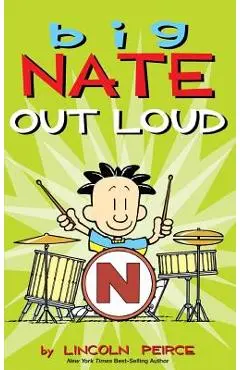 Big Nate Out Loud - Lincoln Peirce