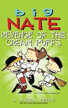 Big Nate: Revenge of the Cream Puffs, Hardcover/Lincoln Peirce