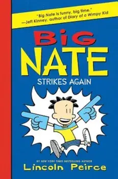 Big Nate Strikes Again, Hardcover/Lincoln Peirce
