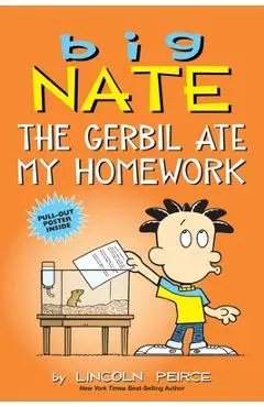 Big Nate: The Gerbil Ate My Homework, Volume 23 - Lincoln Peirce